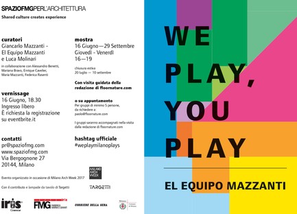 SpazioFMG Exposition We Play, You Play El Equipo Mazzanti

