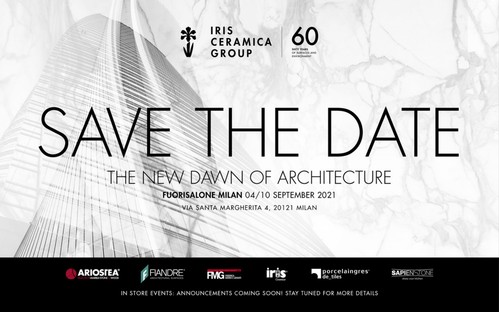 The New Dawn of Architecture Iris Ceramica Group au Fuorisalone 2021
