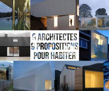 exposition 9 Architectes / 9 propositions pour habiter
