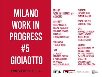Milano Work in progress #5 Gioiaotto au SpazioFMG
