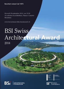 exposition des ouvrages ayant concouru au BSI Swiss Architectural Award
